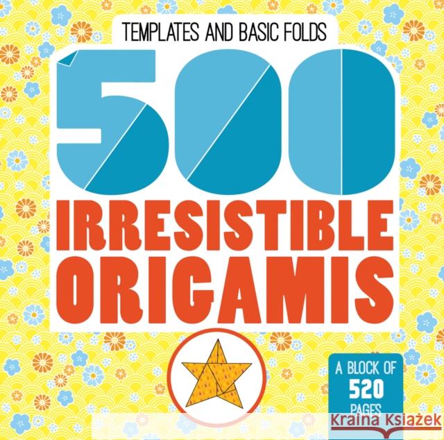 500 Irresistable Origamis Mayumi Jezewski 9780228101505 Firefly Books - książka