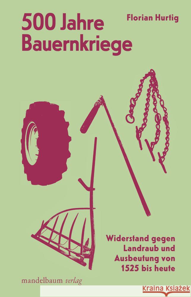 500 Jahre Bauernkriege Hurtig, Florian 9783991360902 Mandelbaum - książka