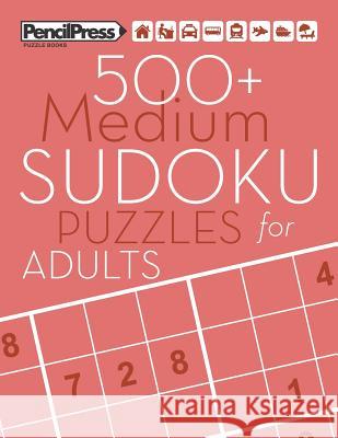 500+ Medium Sudoku Puzzles for Adults: Sudoku Puzzle Books Medium (with answers) Adults Activity Books, Sudoku Puzzle Books 9781979507967 Createspace Independent Publishing Platform - książka
