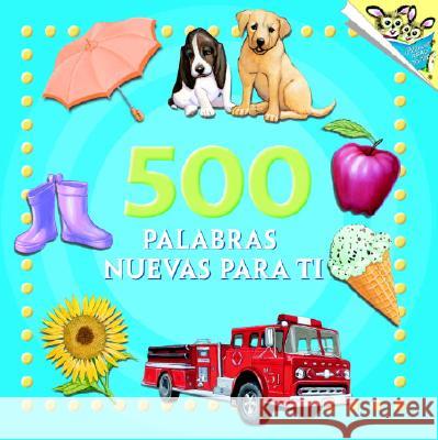 500 Palabras Nuevas Para Ti Random House                             Kristin Kest 9780375833083 Random House Para Ninos - książka