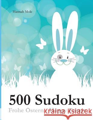 500 Sudoku Frohe Ostern - Happy Easter Hannah Mole 9783954972753 Udv - książka