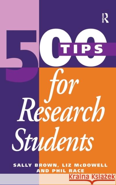 500 Tips for Research Students Brown Sally                              McDowell Liz                             Race Phil 9781138161085 Routledge - książka