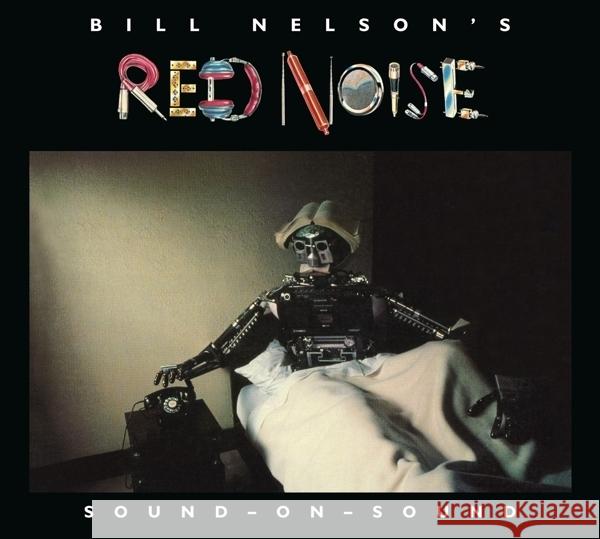 Sound On Sound, 2 Audio-CD Bill Nelson's Red Noise 5013929480797