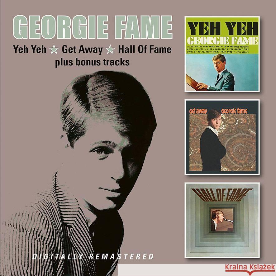 Yeh Yeh/Get Away/Hall Of Fame, 2 Audio-CD Fame, Georgie 5017261215000