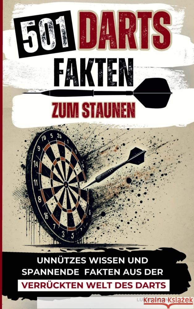 501 Darts Fakten zum Staunen Dorn, Lukas 9798277194676 Bookmundo - książka