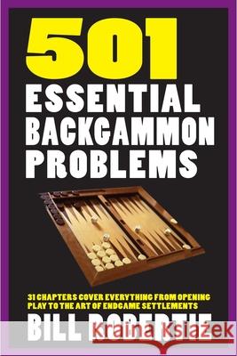 501 Essential Backgammon Problems Bill Robertie 9781580423908 Cardoza Publishing - książka