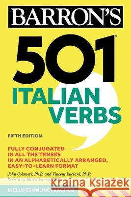 501 Italian Verbs John Colaneri Vincent Luciani Marcel Danesi 9781506260662 Barrons Educational Series - książka