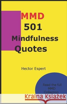 501 Mindfulness Quotes: (MMD Method) Espert, Hector 9798724088114 Independently published - książka