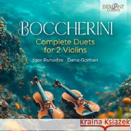 Boccherini:Complete Duets For 2 Violins, 3 Audio-CD Boccherini, Luigi 5028421972602 BRILLIANT