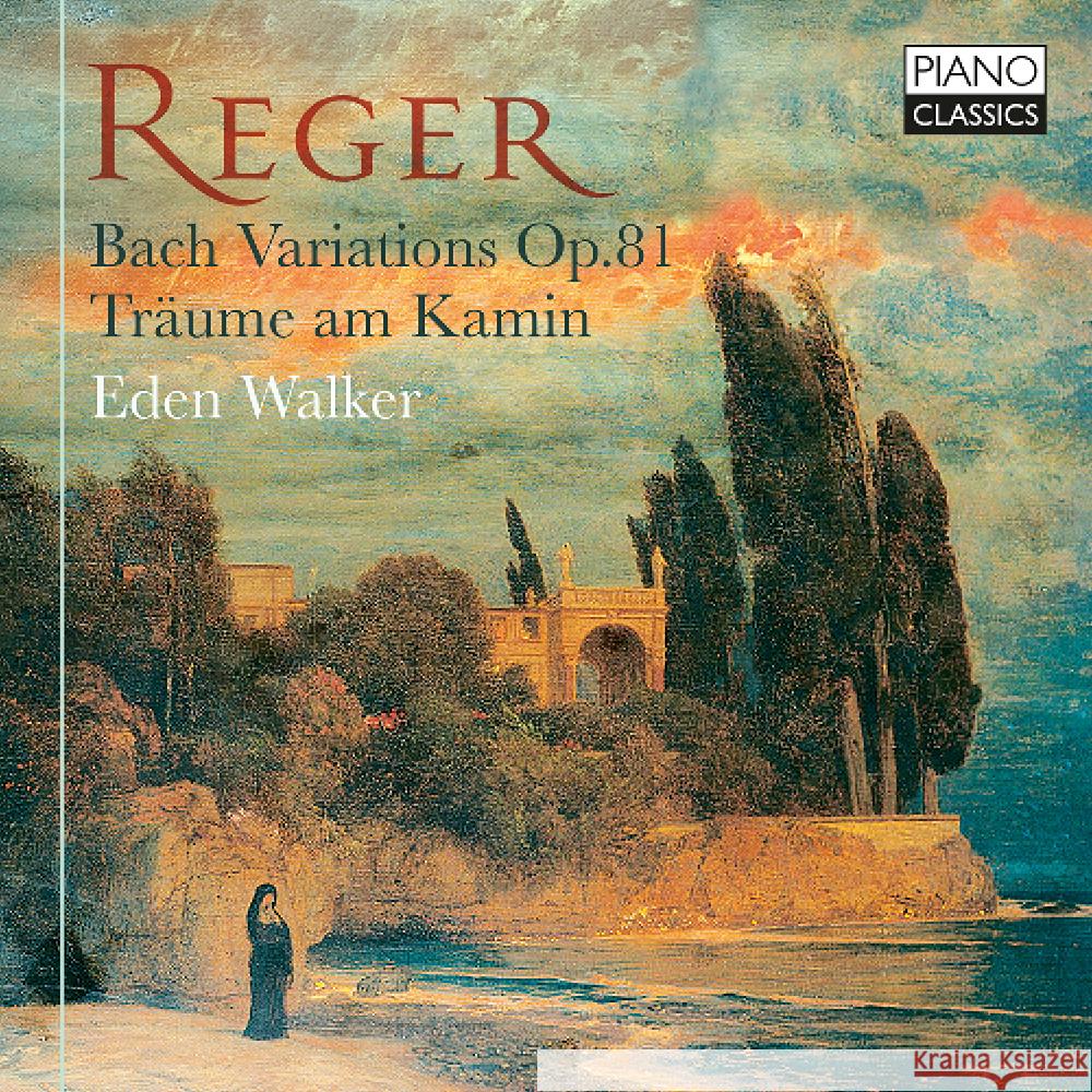 Reger:Bach Variations,Op.81,Träume Am Kamin, 1 Audio-CD Reger, Max 5029365103077