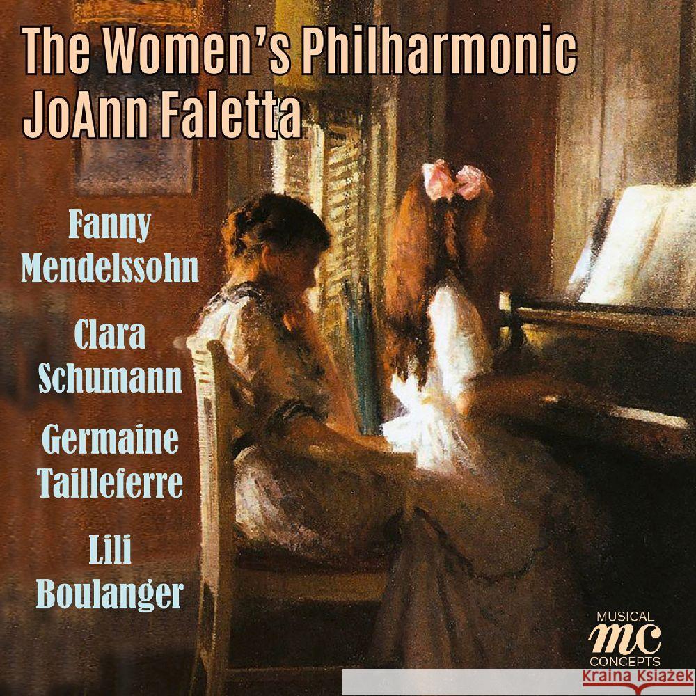 The Women's Philharmonic, 1 Audio-CD Mendelssohn, Fanny, Schumann,Clara, Tailleferre, Germaine 5055354431111