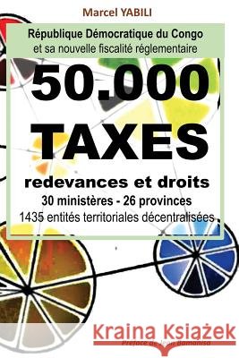 50.000 taxes de la fiscalité réglementaire en RD Congo Yabili, Marcel 9791094969113 Marcel Yabili - książka