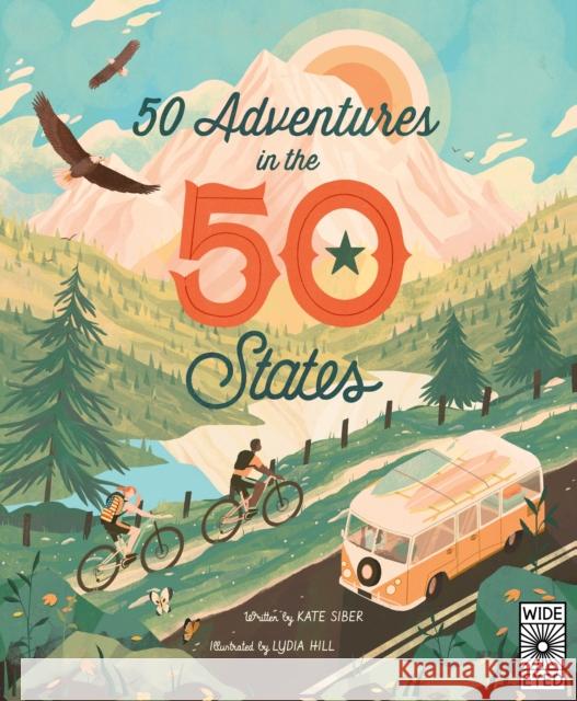 50 Adventures in the 50 States Kate Siber 9780711291874 Quarto Publishing PLC - książka