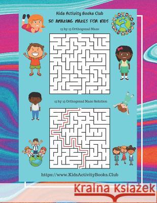50 Amazing Mazes for Kids: ( Rectangular Orthogonal, Rectangular Delta, Triangular Delta, Hexagonal Delta, Hexagonal Sigma, Rectangular Sigma, Ci John Catanach 9781080809479 Independently Published - książka