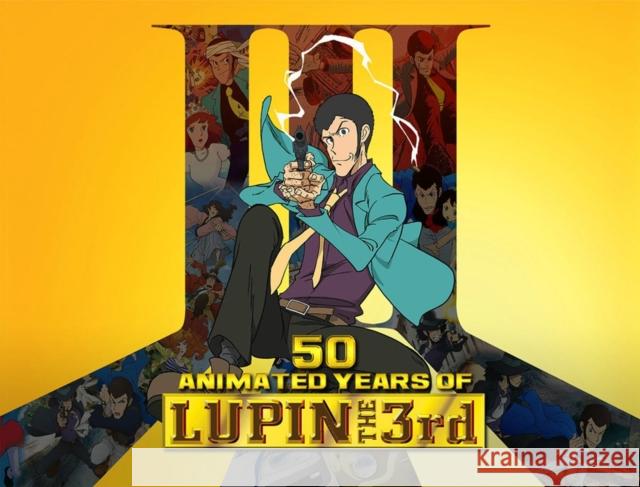 50 Animated Years of LUPIN THE 3rd Reed Nelson 9781951719449 Magnetic Press - książka