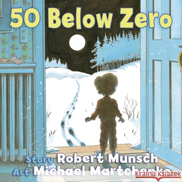 50 Below Zero Robert Munsch 9781554515325  - książka