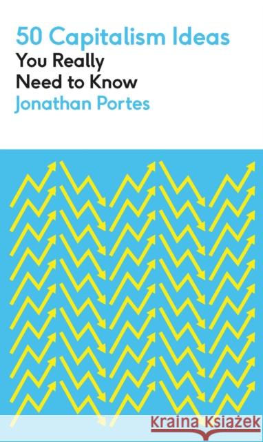 50 Capitalism Ideas You Really Need to Know Jonathan Portes 9781529430172 Quercus Publishing - książka