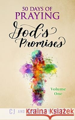 50 Days of Praying God's Promises Shelley Hitz Cj Hitz 9781946118189 Body and Soul Publishing - książka