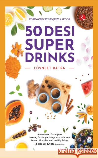 50 Desi Super Drinks Lovneet Batra 9789390356515 Rupa Publication - książka