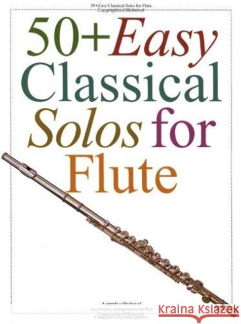 50+ Easy Classical Solos For Flute Hal Leonard Publishing Corporation 9780711951884 Hal Leonard Europe Limited - książka