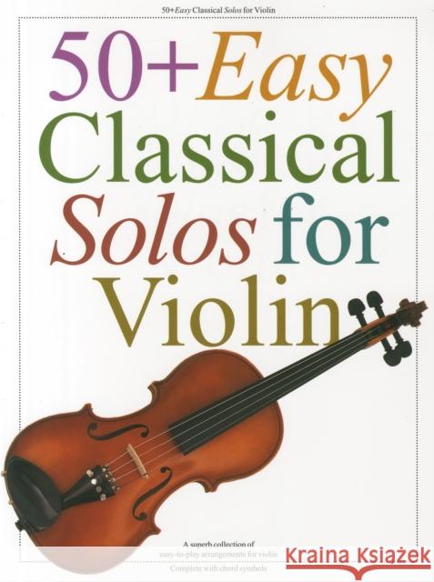50+ Easy Classical Solos For Violin Hal Leonard Publishing Corporation 9780711951914 Hal Leonard Europe Limited - książka