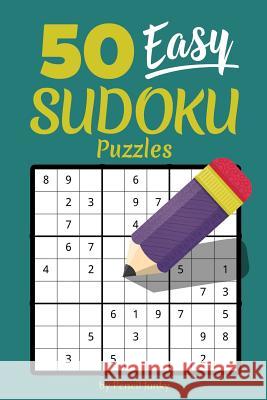 50 Easy Sudoku Puzzles: Fun travel size Sudoku puzzles to take with you everywhere, great for road trips Pencil Junky 9781070801339 Independently Published - książka