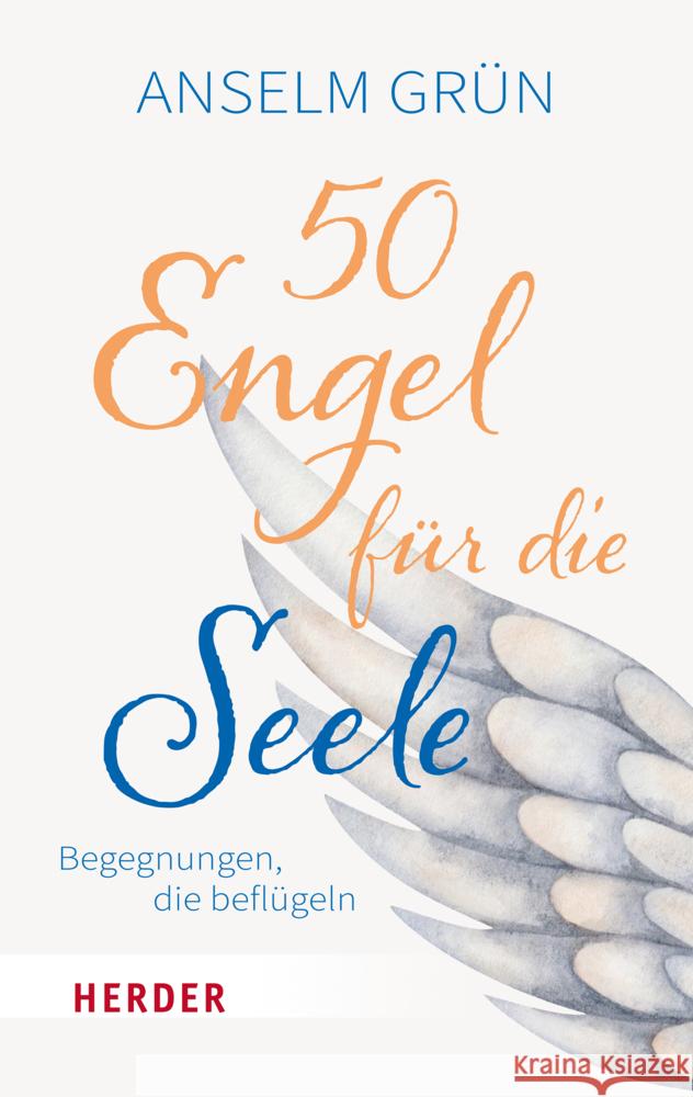 50 Engel für die Seele Grün, Anselm 9783451033940 Herder, Freiburg - książka