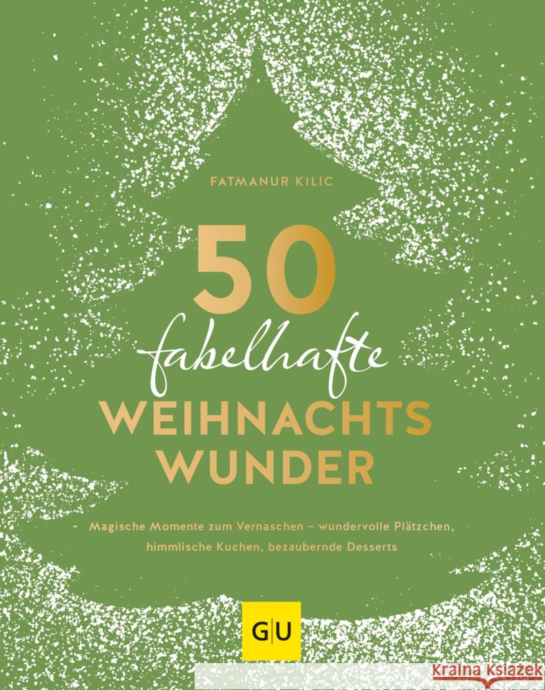 50 fabelhafte Weihnachtswunder Kilic, Fatmanur 9783833891670 Gräfe & Unzer - książka