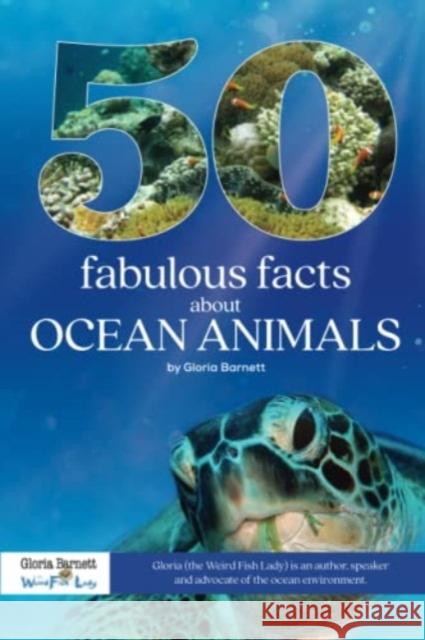 50 fabulous facts about Ocean Animals    9781838064389 Footprint to the Future - książka