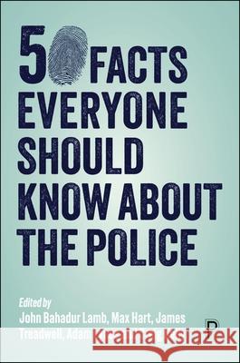 50 Facts Everyone Should Know About the Police  9781447370475 Policy Press - książka