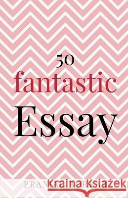 50 fantastic essay Pranjal Borkar 9798887042732 Notion Press, Inc. - książka