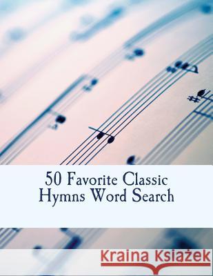 50 Favorite Classic Hymns Word Search A. M. Banks 9781978377776 Createspace Independent Publishing Platform - książka