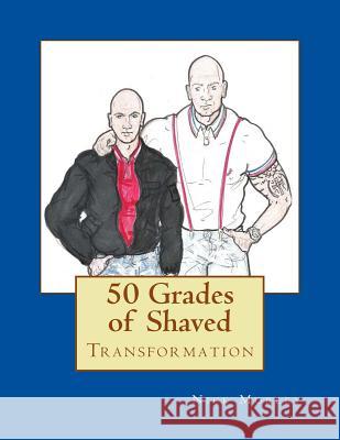 50 Grades of Shaved MR Nick Morley 9781515127598 Createspace - książka