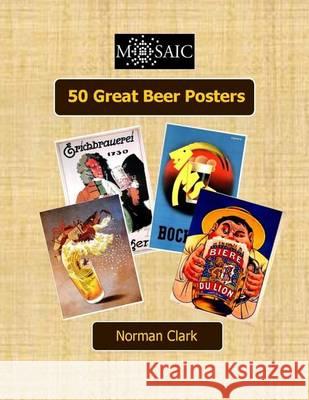 50 Great Beer Posters Norman Clark 9781505444988 Createspace - książka