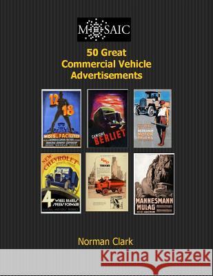 50 Great Commercial Vehicle Advertisements Norman Clark 9781505488241 Createspace - książka