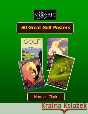 50 Great Golf Posters Norman Clark 9781505511703 Createspace - książka