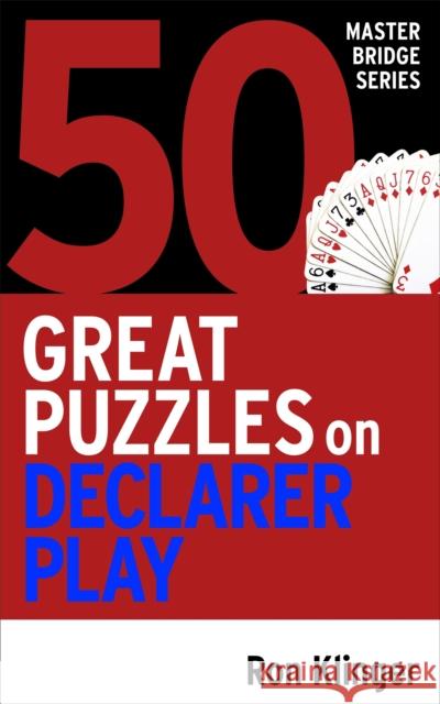 50 Great Puzzles on Declarer Play Ron Klinger 9781474611787 Orion Publishing Co - książka