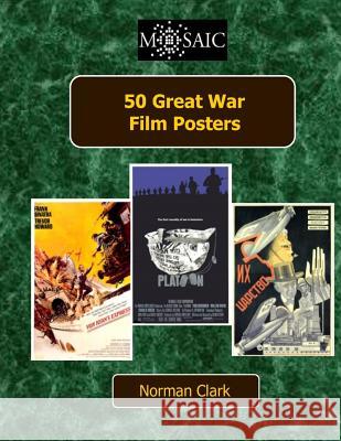 50 Great War Film Posters Norman Clark 9781516993703 Createspace - książka