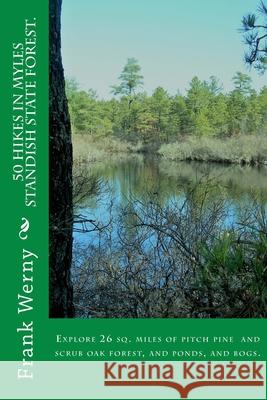 50 Hikes in Myles Standish State Forest Dr Frank Werny 9781986348775 Createspace Independent Publishing Platform - książka