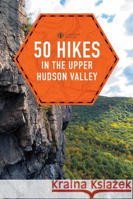 50 Hikes in the Upper Hudson Valley Derek Dellinger 9781682680964 Countryman Press - książka