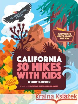 50 Hikes with Kids California Gorton, Wendy 9781604698701 Timber Press (OR) - książka