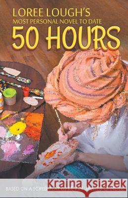 50 Hours Loree Lough 9781946329349 Progressive Rising Phoenix Press, LLC - książka
