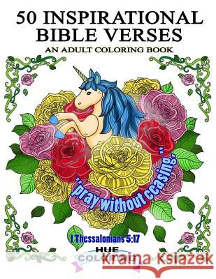 50 Inspirational Bible Verses: An Adult Coloring Book Elisabeth Huffman Hue Coloring 9781533528209 Createspace Independent Publishing Platform - książka