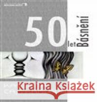 50 let Básnění Kateřina Cajthamlová 9788090953710 Neklidná růže - książka