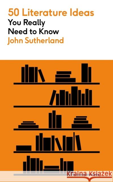 50 Literature Ideas You Really Need to Know John Sutherland 9781529432183 Quercus Publishing - książka