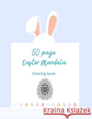 50 Mandala Easter Coloring Pages O'Connor Karen O'Connor 9798721554452 Independently published - książka