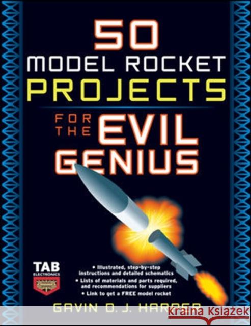 50 Model Rocket Projects for the Evil Genius Gavin D J Harper 9780071469845  - książka