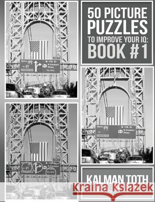 50 Picture Puzzles to Improve Your IQ: Book #1 Kalman Tot 9781494429645 Createspace - książka