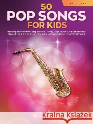 50 Pop Songs for Kids: For Alto Sax Hal Leonard Corp 9781705107362 Hal Leonard Corporation - książka