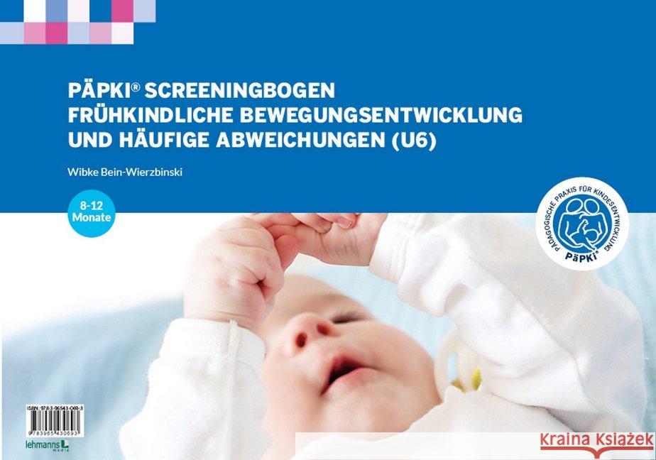 50 Päpki-Sreeningbogen für U6 : Frühkindliche Bewegungsentwicklung und häufige Abweichungen Bein-Wierzbinski, Wibke 9783965430693 Lehmanns Media - książka
